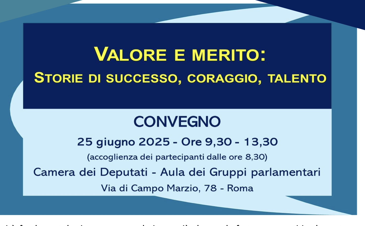 Valore e merito: storie di successo, coraggio, talento